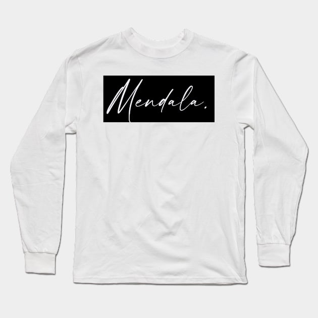 Mendala Name, Mendala Birthday Long Sleeve T-Shirt by flowertafy